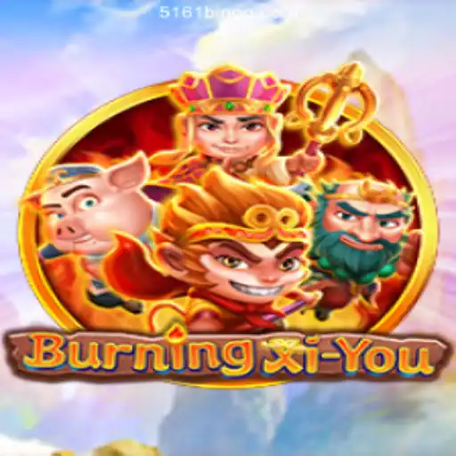 BurningXiYou: A Journey Through Myth with a Twist of Modern Gaming